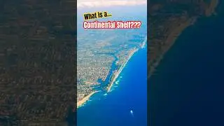 🏝️ What is a Continental Shelf? What does Continental Shelf mean? #continentalshelf #continental