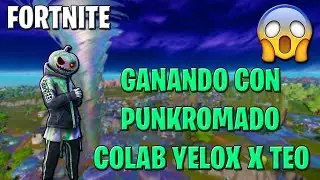 😱 Ganando con Punkromado en Fortnite 😱 | Yelox x Teo