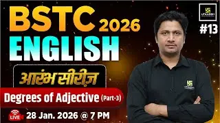 BSTC 2026 आरंभ सीरीज़ | BSTC English - Degrees of Adjective | Vinay Sir