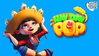 HAY DAY POP Gameplay Walkthrough Part 1 - Hay Day Pop Gameplay Trailer (iOS Android)