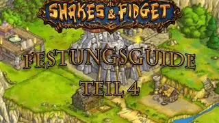 Shakes & Fidget: DER GROSSE FESTUNGSGUIDE - Passiv vs. Aggressiv! [Teil 4]
