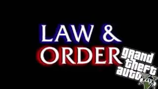 GTA 5 Law and Order Intro
