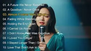 Melancholy Love Songs for Reflective Souls 💔 | Emotional English Playlist 2026