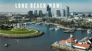 Long Beach CA The Ultimate Beach City Experience!