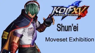 The King of Fighters XV【Shun'ei】Moveset Exhibition【シュンエイ】モーション集