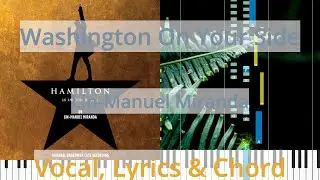 🎹Washington On Your Side, Chord & Lyrics, Lin-Manuel Miranda, Synthesia Piano