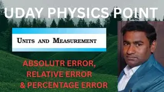 Absolute Error, Relative Error & Percentage Error #CBSE/BSEB/NEET