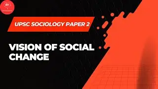 Social Change in India | Great & Little Tradition | UPSC Sociology Optional Paper 2
