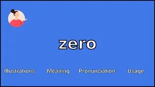 ZERO - Meaning and Pronunciation