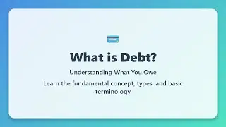 What is Debt? Understanding Debt Basics, Types, and Terminology Explained