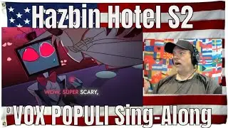 VOX POPULI Sing-Along - Hazbin Hotel S2 | Prime Video - REACTION
