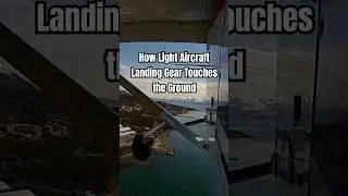 How Light Aircraft Landing Gear Touches the Ground &ndash; Small Plane Landing Process