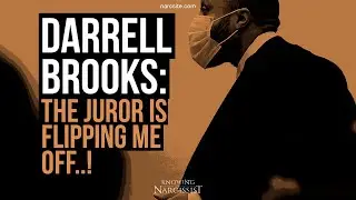 Darrell Brooks : The Juror Is Flipping Me Off!  (A Lesser Narcissist In Action)