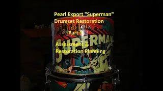Pearl Export Superman Drumset Restoration PART 1