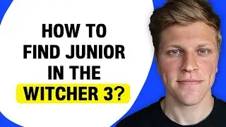 How to Find Junior in The Witcher 3?