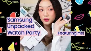 Official Watch Party: LIVE reaction to Samsung Unpacked!