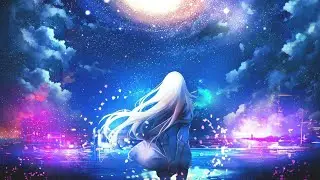 NightCore All the Stars are Closer (Kendrick Lamar,SZA)