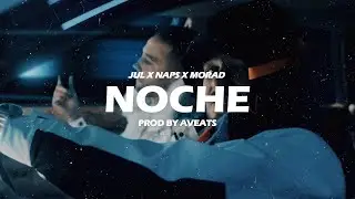 JUL x Morad x Naps Type Beat &laquo; NOCHE &raquo; | Instru Rap 2022 (Prod. Aveats)