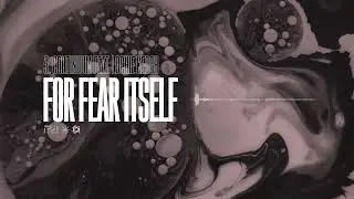 For Fear Itself - Continuum (ft. Lochie Keogh of @AlphaWolfCVLT)