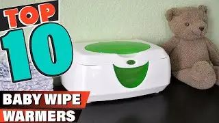Baby Wipe Warmer: ✅ Best Baby Wipe Warmers 2022 (Buying Guide)