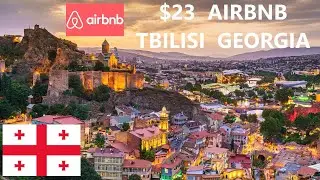 TBILISI GEORGIA AIRBNB $23 2025   #tbilisi #georgia #airbnb #2025
