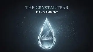 Raushan Kali - The Crystal Tear (Original Piano)