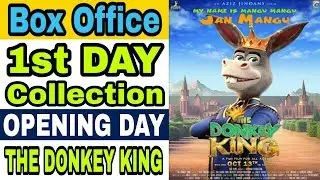 The Donkey King 1st Day Box Office Collection | Box Office Collection