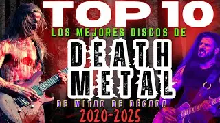 TOP 10 &ndash; Los Mejores Discos de Death Metal de la Mitad de la D&eacute;cada (2020&ndash;2025) Brutalidad y T&eacute;cnica