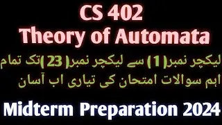 CS402 Midterm Preparation 2024 || CS402 Lectures 1 to 22 || CS402 Full Lectures || CS402 Midterm ...