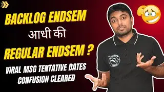 Backlog Endsem आधी की Regular Endsem ? Viral msg, Tentative Dates Confusion&nbsp;Cleared | #engineering