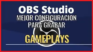 Como configurar OBS a 720p 60Fps para grabar GAMEPLAYS | Consejos streaming | Tutorial 2022