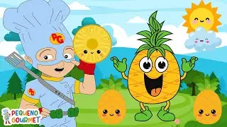 MUSICA INFANTIL O PEQUENO GOURMET E O ABACAXI AMARELINHO
