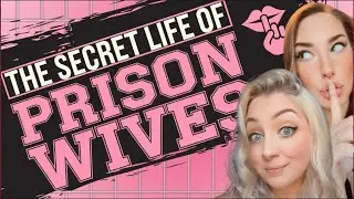 The Secret Life of Prison Wives: A Prison Wife Podcast