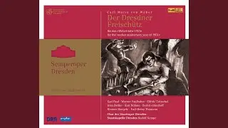 Der Freischutz, J. 277: Act III: Aria: Einst Traumte meiner sel'gen Base (Aennchen)