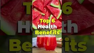 Top 6 Health Benefits of Watermelon #shorts