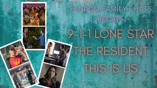 9-1-1 Lone Star 3x07, The Resident 5x14 and This Is Us 6x06 Recaps