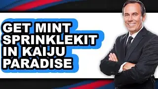 How to Get Mint Sprinklekit in Kaiju Paradise (updated)