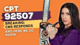 CMS Responds to 92507... But There Could Be  BIG Problem