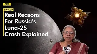 Luna-25: Possible Reasons For Russia&rsquo;s Luna-25 Crash Explained By IIA Director Annapurni Subramaniam