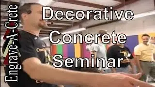Engrave-A-Crete Decorative Concrete Staining & Engraving Seminar