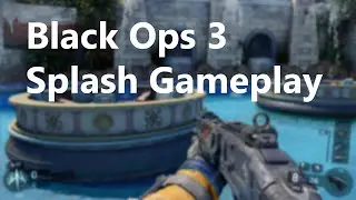 Black Ops 3 DLC 1 Gameplay (Splash Gameplay)