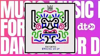 Hotswing - Banging On [Lapsus Music]