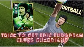 Trick To Get 106 Rated Epic Petr Cech & Franz Beckenbauer | Epic European Clubs Guardians