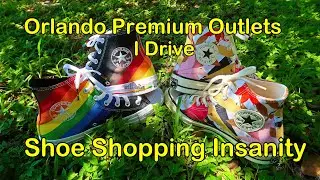 Orlando Premium Outlets -  Shoe Shopping Insanity - I Drive