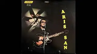 Aris San &ndash; Aris San And His Group (FULL ALBUM)