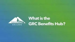 What is the GRC Benefits Hub?