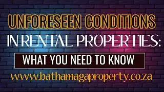 Unforeseen Conditions in Rental Properties: What You Need to Know