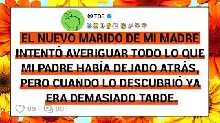 El Nuevo Marido De Mi Madre Intentó Averiguar Todo Lo Que Mi Padre Había Dejado Atrás, Pero ....