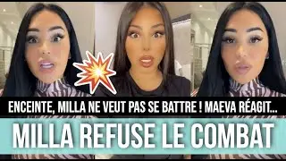 MILLA REFUSE LE COMBAT DE BOXE FACE À MAEVA CAR ELLE EST ENCEINTE ?! 😳 MÉLANIE ORL VA LA REMPLACER ?