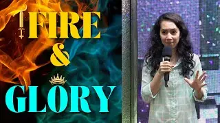 2025-10-25 - Fire & Glory - Pr. Lei Tiarra Poh